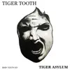 Tiger Tooth - Tiger Asylum - EP
